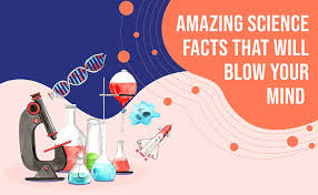 Science Says: 8 Facts That Will Blow Your Mind